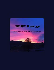 收听 2Play、观看音乐视频、阅读小传、查看巡演日期等 ！