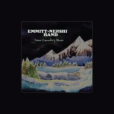 Listen to Emmitt-Nershi Band, watch music videos, read bio, see tour dates & more!