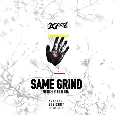 Listen to Same Grind - Single by 2Geez