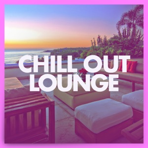 Chill Out Lounge - EP