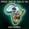Africa Must Be Free By 1983