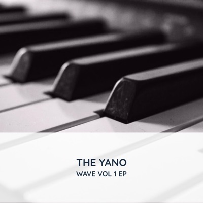 The Yano Wave, Vol. 1 EP