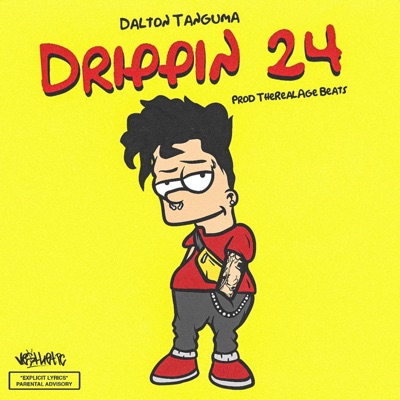Drippin' 24 - Single