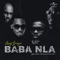 Baba Nla (feat. Burna Boy, 2Baba & D'Banj) - Larry Gaaga lyrics