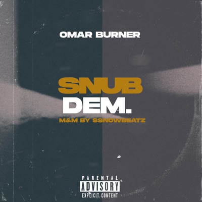 Snub Dem - Single