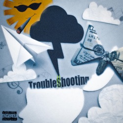 Troubleshooting (feat. 92!Kris)