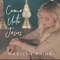 Come Unto Jesus - Madilyn Paige lyrics