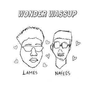 Wonder Wassup (feat. Lames)