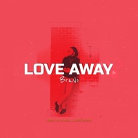 Love Away - Single - Bravo!