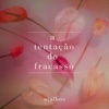 A Tentação do Fracasso - Single