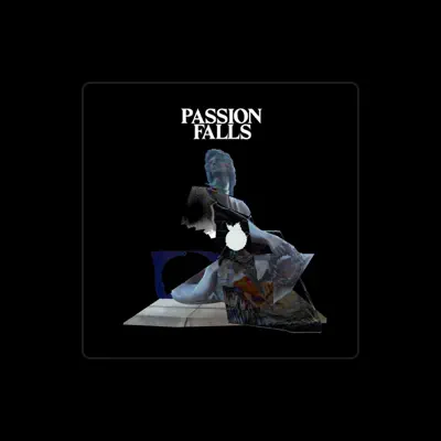 Listen to Passion Falls, watch music videos, read bio, see tour dates & more!