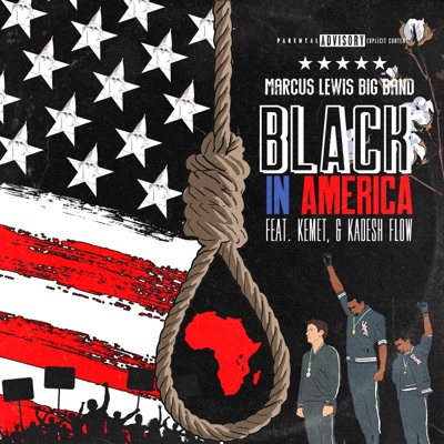 Black in America (feat. Kemet & Kadesh Flow) - Single
