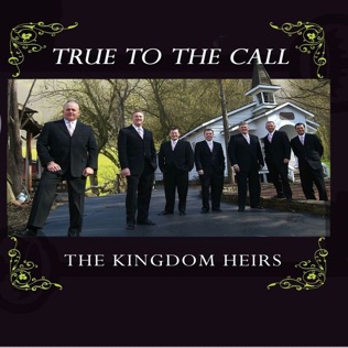 Kingdom Heirs True to the Call