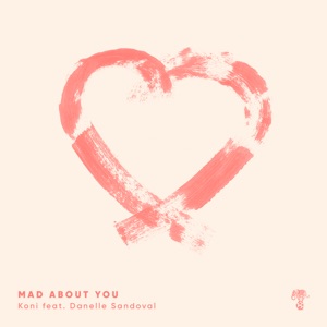 Mad About You (feat. Danelle)