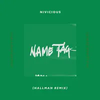 Name Tag (feat. AdamAlexander) [Hallman Remix]