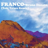 Franco (Tobi Taiwo Remix) - Single - Tobi Taiwo & Bruno Donato