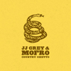 Country Ghetto - JJ Grey & Mofro