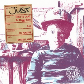 Niet te laat (feat. Diggy Dex) Just