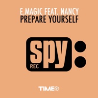 E. Magic - Prepare Yourself (feat. Nancy) [Full E-Xtended Mix]