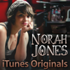 iTunes Originals: Norah Jones - ノラ・ジョーンズ