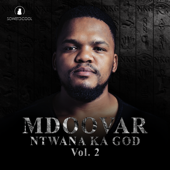 Ntwana Ka God Vol. 2 - Mdoovar