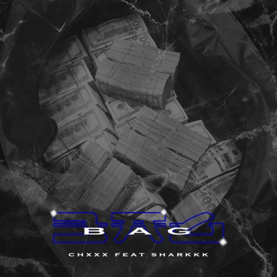 Bag (feat. Sharkkk) - Single