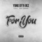 For You (feat. Dae'adore) - Yung Eff'n Dez lyrics