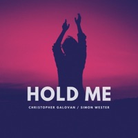 Hold Me - Single - Christopher Galovan & Simon Wester
