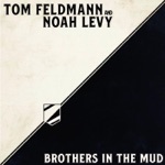 Tom Feldmann & Noah Levy - Going Down to the River