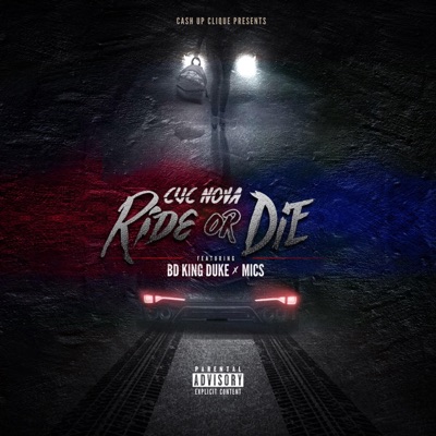 Ride or Die (feat. BigDawgKingDuke & Mics) - Single