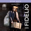 Beethoven: Fidelio, Op. 72 (Visual Album) [Live]