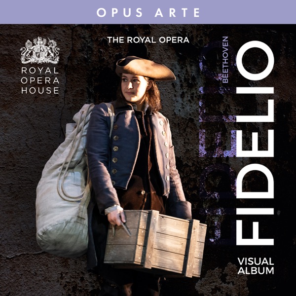 Beethoven: Fidelio, Op. 72 (Visual Album) [Live]
