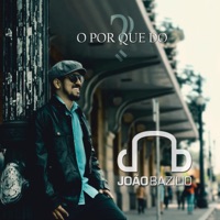 O Porque do João Bazilio? - João Bazilio