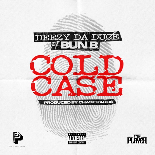 Cold Case (feat. Bun B) - Single - Deezy da Duce