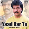 Anwar Rafi - Hai Zindagi Se Behtar