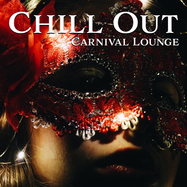 Chill Out Carnival Lounge: Hot House Music