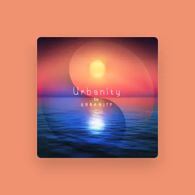 Listen to Urbanity, watch music videos, read bio, see tour dates & more!