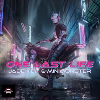 One Last Life (feat. Ina Bravo) - Single - Jade Key & Minimonster