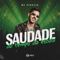 Saudade do Tempo da Escola - Single - MC Peruzzo