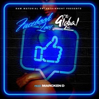 Facebook Love (feat. Marcken D) - Single - The Global Zoe