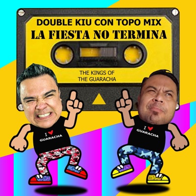 La Fiesta No Termina (Con Topo Mix) - Single