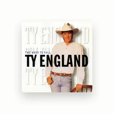 Listen to Ty England, watch music videos, read bio, see tour dates & more!