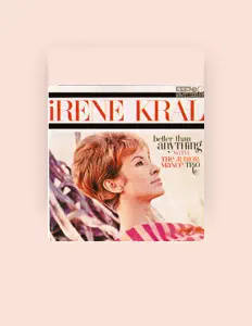Dengarkan Irene Kral, tonton video musik, baca bio, lihat tanggal tur & lainnya!