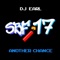 Another Chance (SBF17) - DJ Earl lyrics