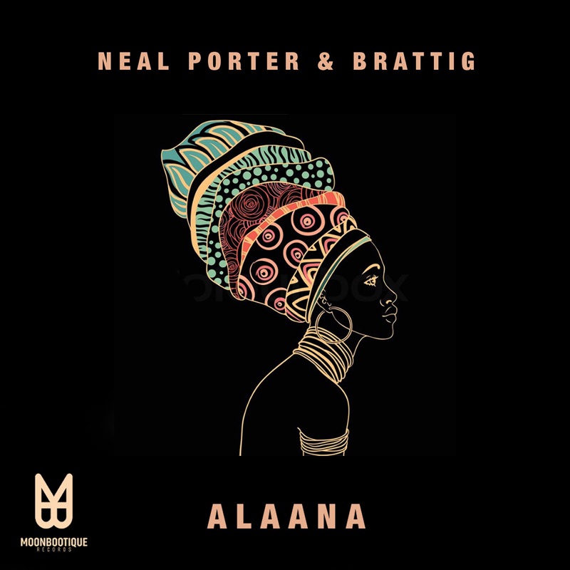 Alaana - Neal Porter & Brattig: Song Lyrics, Music Videos & Concerts