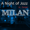 A Night Of Jazz in Europe: Milan - Various Artists
