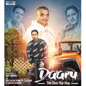 Daaru - The Desi Hip-Hop (feat. Sinj Kaler, Ramesh Chauhan & Sudesh Kumari) [Remix]