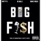 Big Fish (feat. Romey Rackz & BC Willz) - Smitty D lyrics