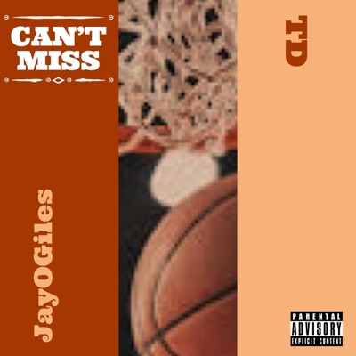 Can't Miss (feat. TD) - Single