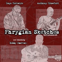 Phrygian Sketches - Single - dapo torimiro